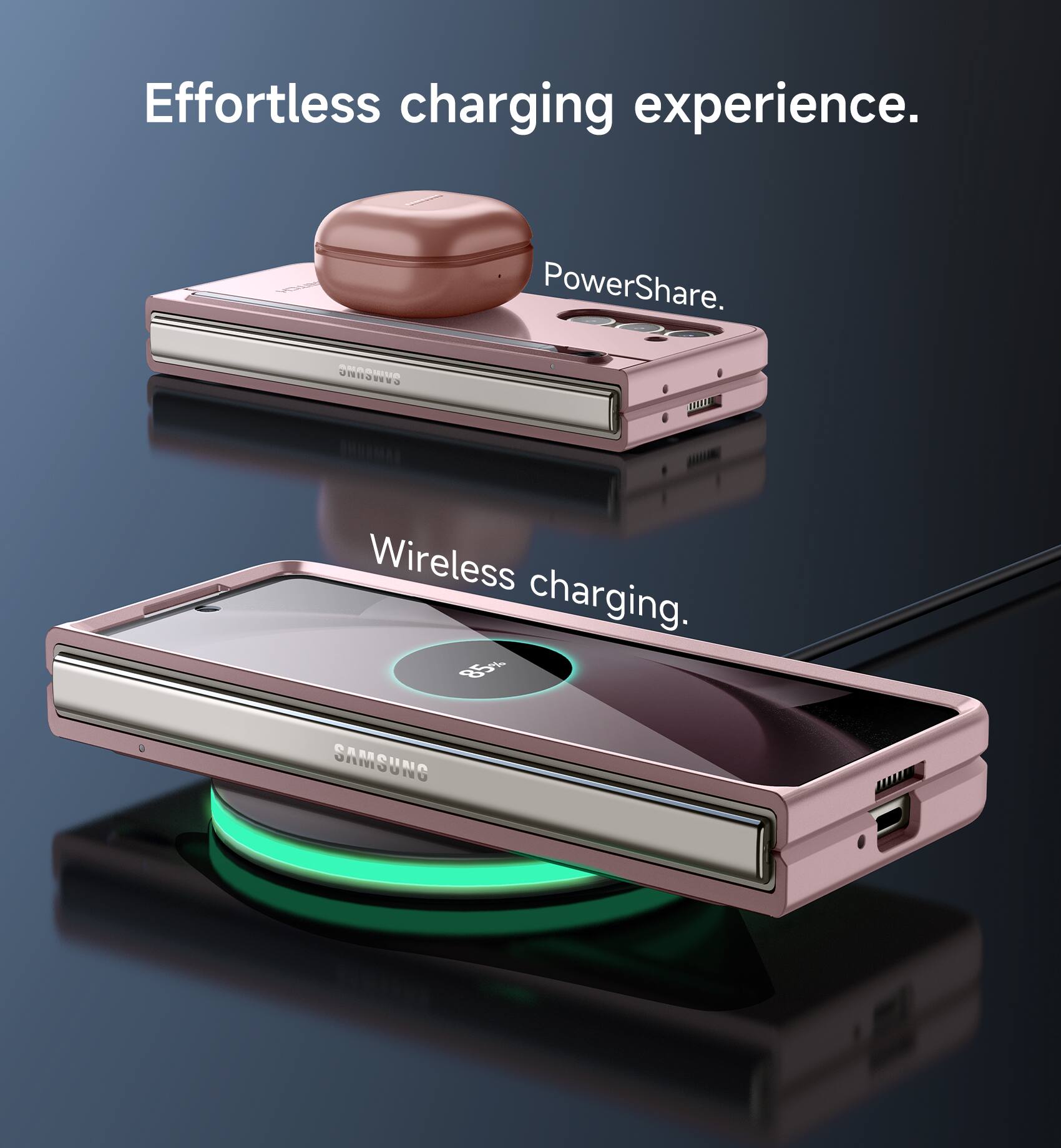 Effortless charging experience.  
PowerShare.  
Wireless charging.  
SAMSUNG