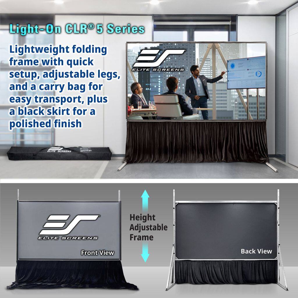 Light-On CLR® 5 Series

Lightweight folding frame with quick setup, adjustable legs, and a carry bag for easy transport, plus a black skirt for a polished finish

Height Adjustable Frame

Front View

Back View