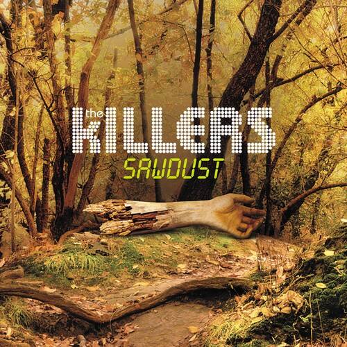 The Killers  
Sawdust
