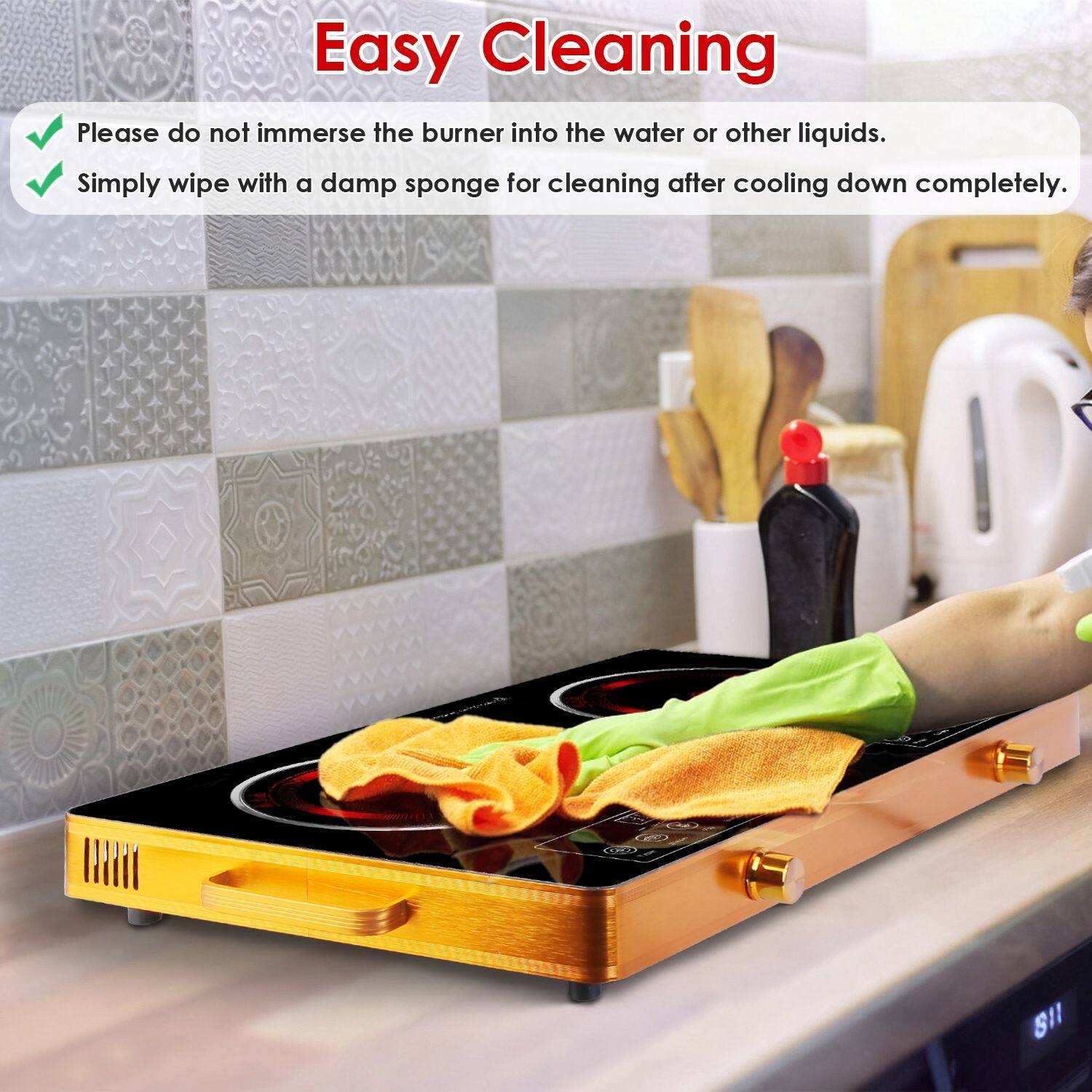 Easy Cleaning

- Please do not immerse the burner into the water or other liquids.
- Simply wipe with a damp sponge for cleaning after cooling down completely.