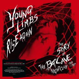 Various Artists - Young Limbs Rise Again: The Story Of The Batcave Nightclub 1982-1985 / Various- - VINYL LP
