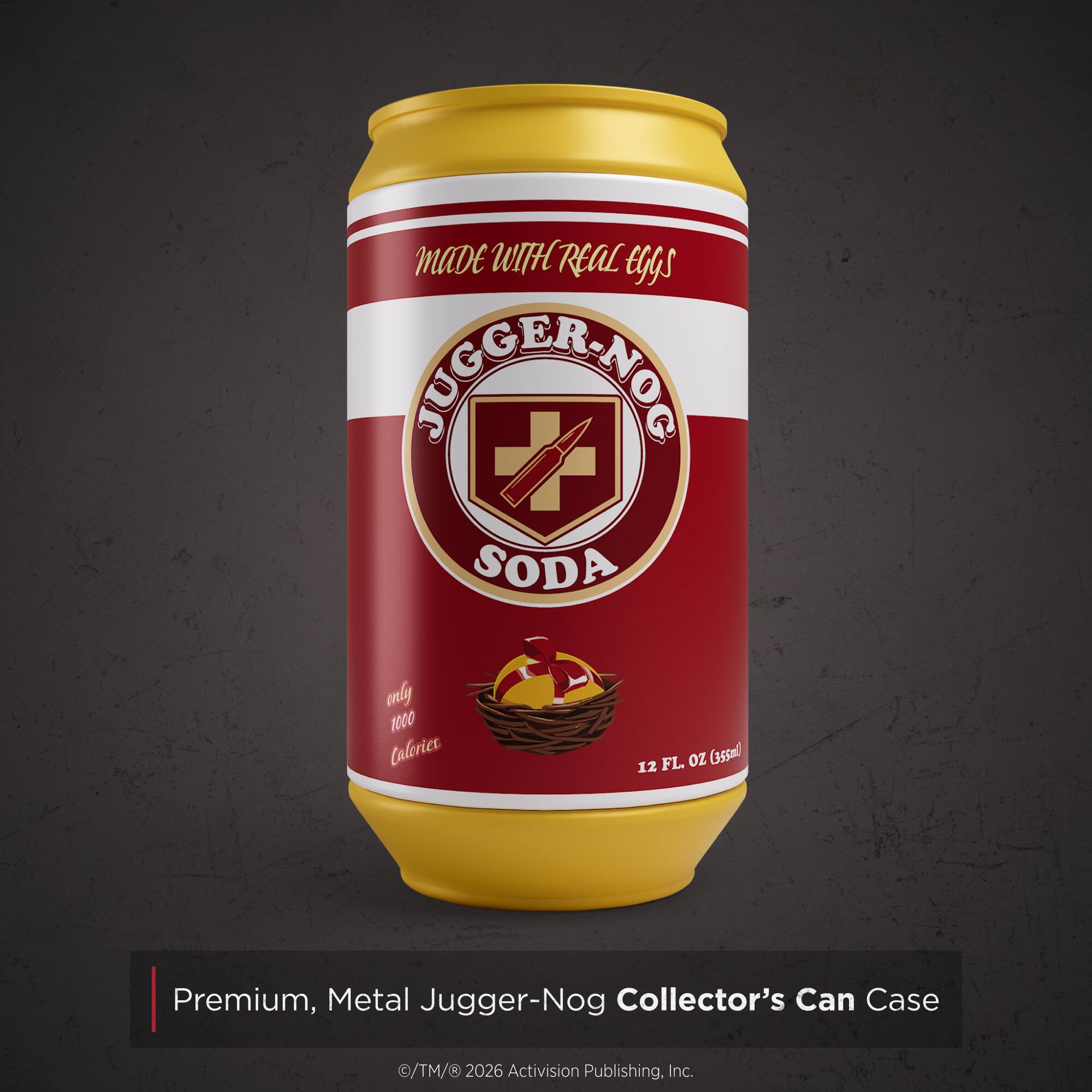MADE WITH REAL EGGS JUGGER-NOG SODA  
only 1000 calories  
12 FL. OZ. (355ml)  

Premium, Metal Jugger-Nog Collector's Can Case  
©/TM/® 2026 Activision Publishing, Inc.