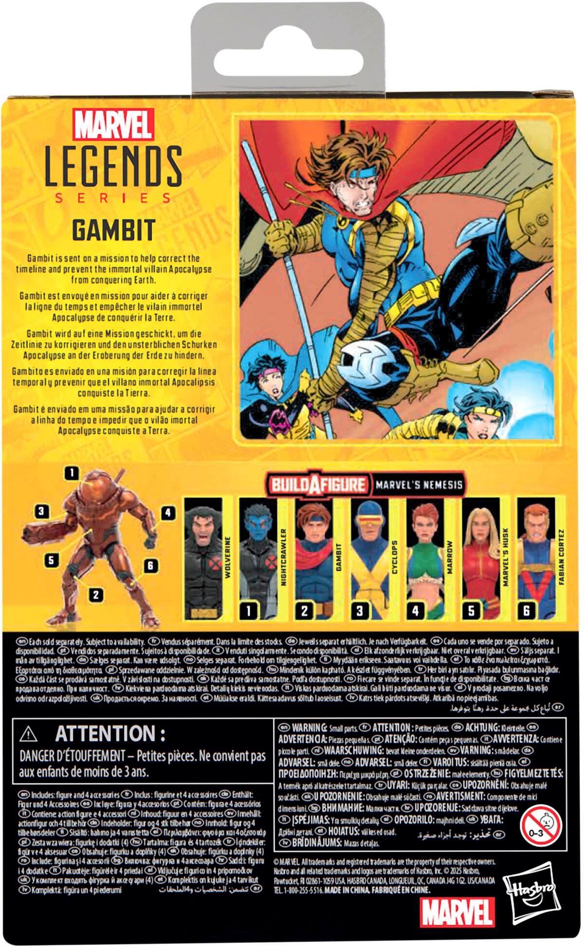 MARVEL LEGENDS SERIES GAMBIT Gambit's mission is to prevent the immortal villain Apocalypse from conquering Earth. Gambit is an envoy sent on a mission to aid in preventing the evil Apocalypse from taking over the planet. The Marvel Legends Gambit figure is part of a collectible lineup that includes other characters like Wolverine, Nightcrawler, Cyclops, Marrow, and Marvel's Cortez. The figure is subject to availability and may vary in size and design.