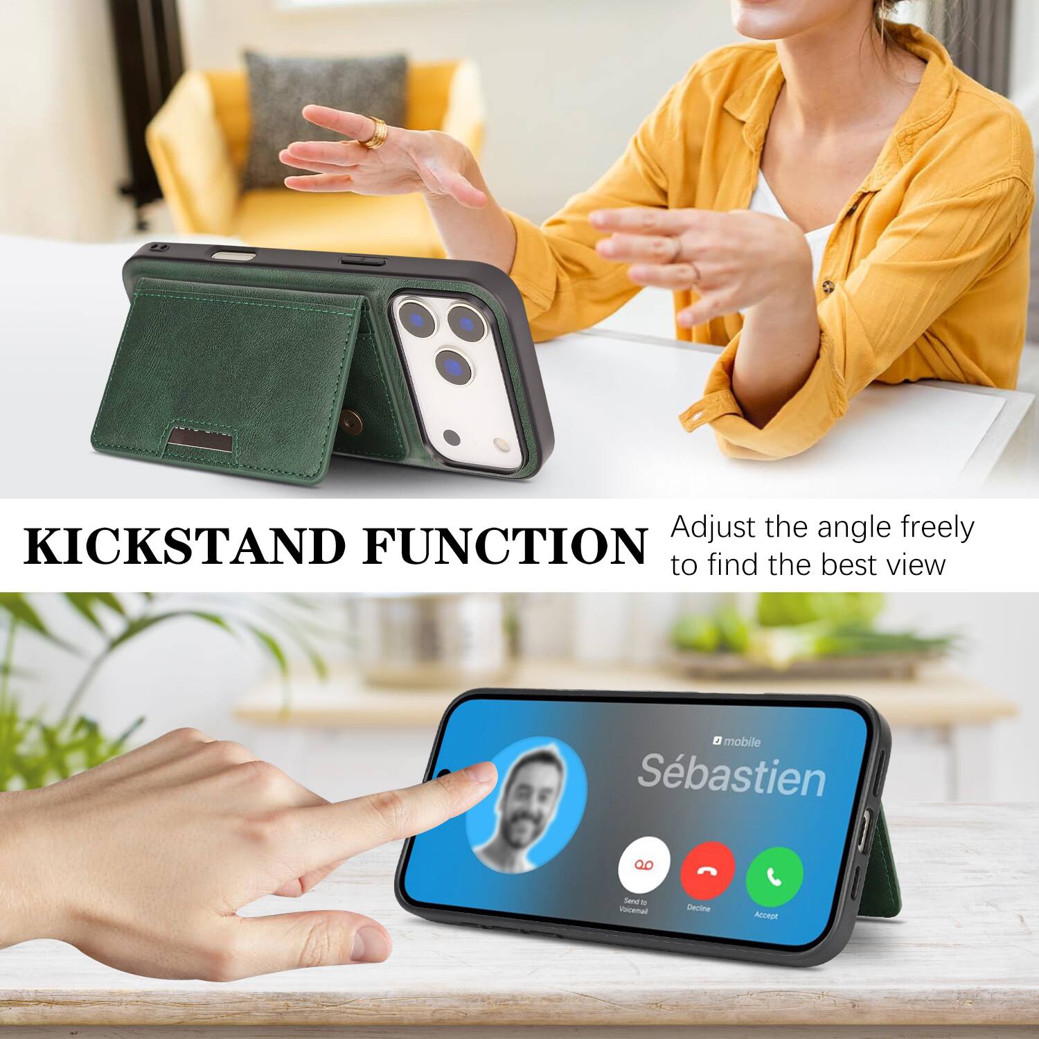 KICKSTAND FUNCTION  
Adjust the angle freely to find the best view