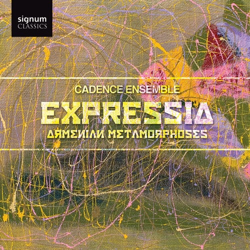 Cadence Ensemble - Expressia: Armenian Metamorphoses  - COMPACT DISCS