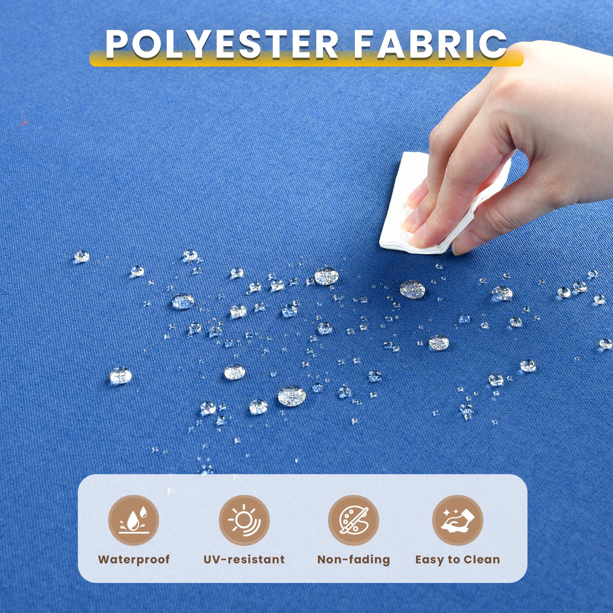 POLYESTER FABRIC

- Waterproof
- UV-resistant
- Non-fading
- Easy to Clean