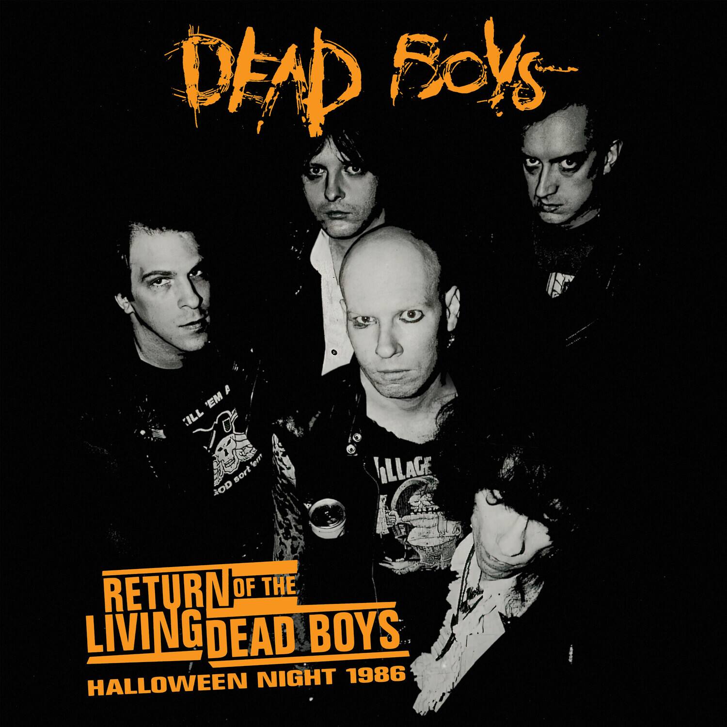 DEAD BOYS

RETURN OF THE LIVING DEAD BOYS

HALLOWEEN NIGHT 1986