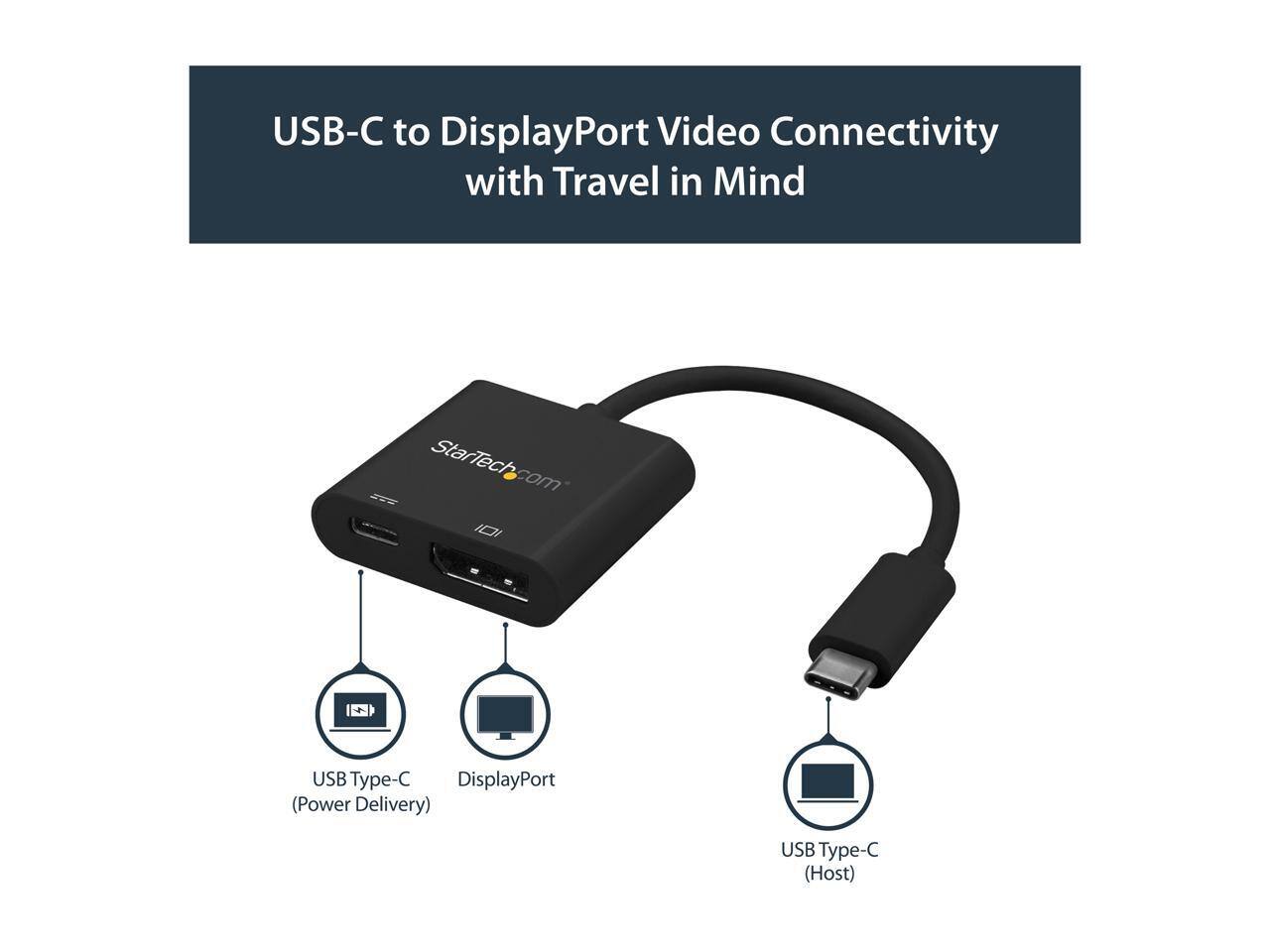 USB-C to DisplayPort Video Connectivity with Travel in Mind  
StarTech.com  
4 USB Type-C DisplayPort (Power Delivery)  
USB Type-C (Host)