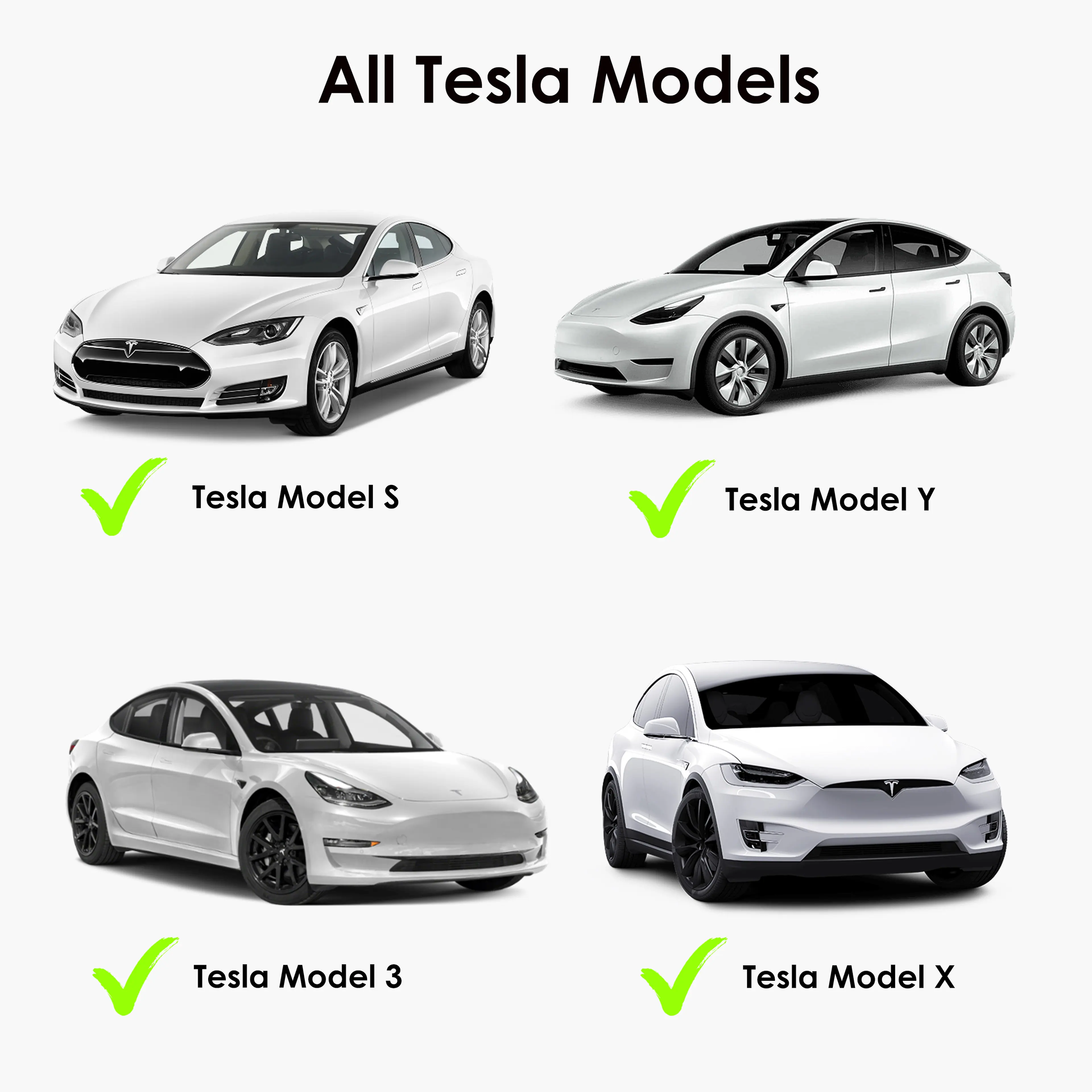 All Tesla Models

- Tesla Model S
- Tesla Model Y
- Tesla Model 3
- Tesla Model X