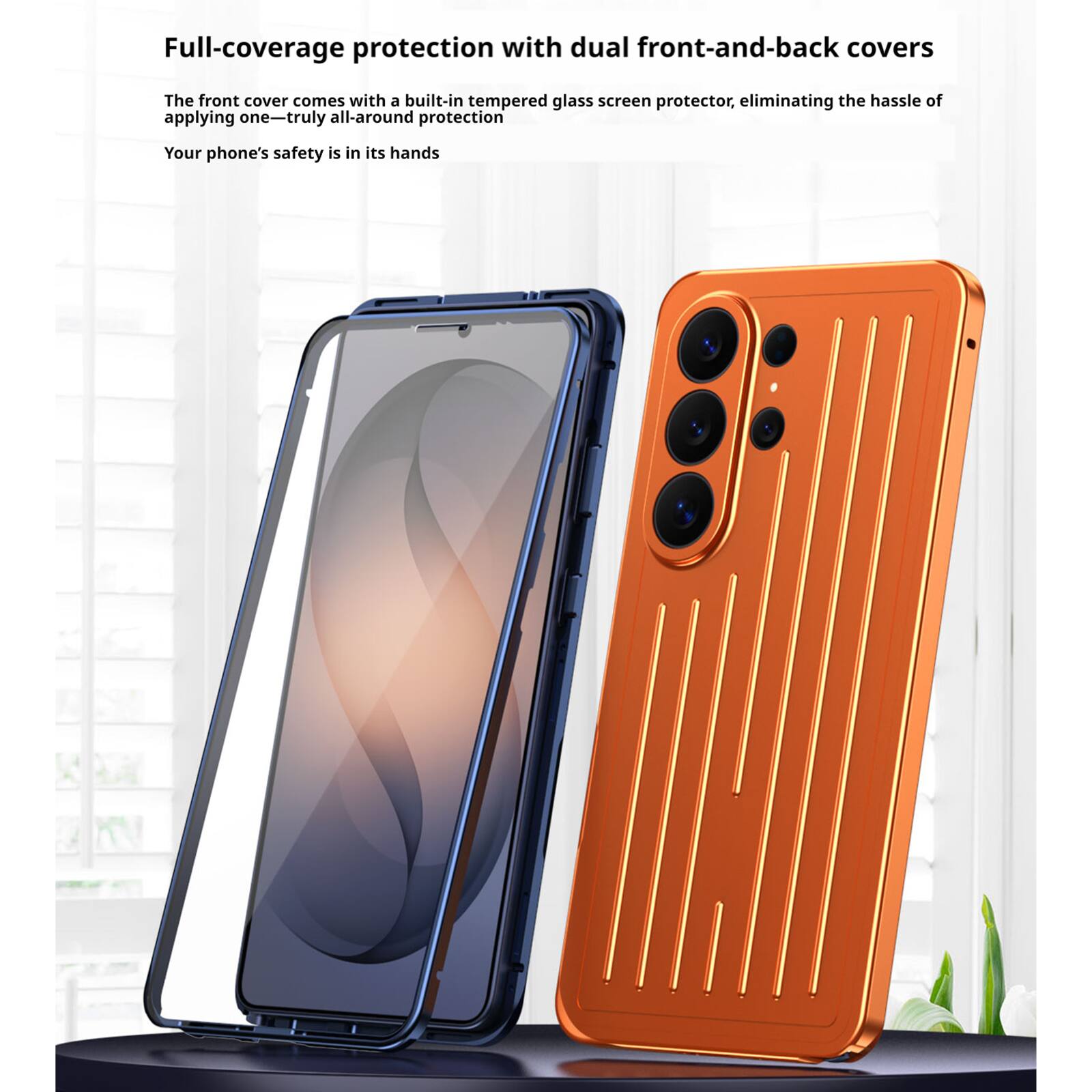 Full-coverage protection with dual front-and-back covers

The front cover comes with a built-in tempered glass screen protector, eliminating the hassle of applying one—truly all-around protection

Your phone's safety is in its hands