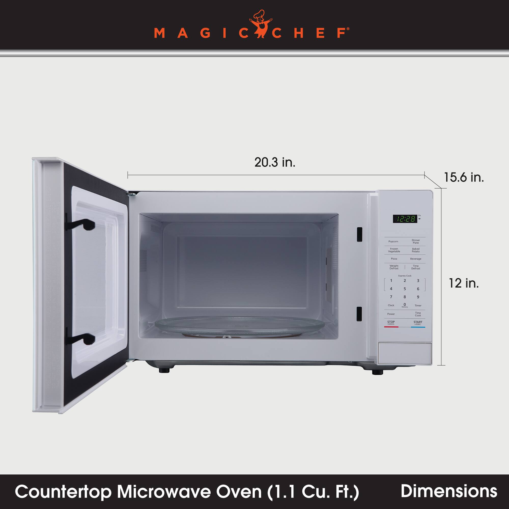 MAGIC CHEF

20.3 in.
15.6 in.
12 in.

12:28

Pipcon
Sinner Fund
Insuse vegetable
- Ama
beverage
- Calories
link Extrat
: &
formation i !
! 6

Cara
0 -
Iron
hour

The Conta
STOP THE

Countertop Microwave Oven (1.1 Cu. Ft.)
Dimensions