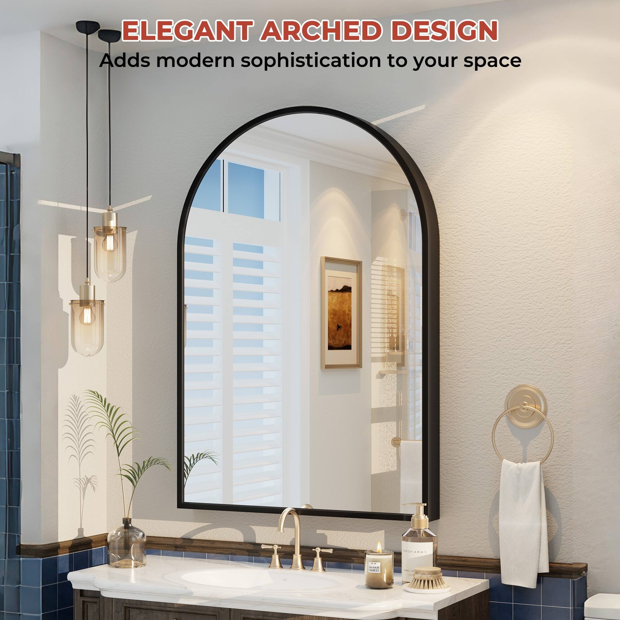 ELEGANT ARCHED DESIGN  
Adds modern sophistication to your space