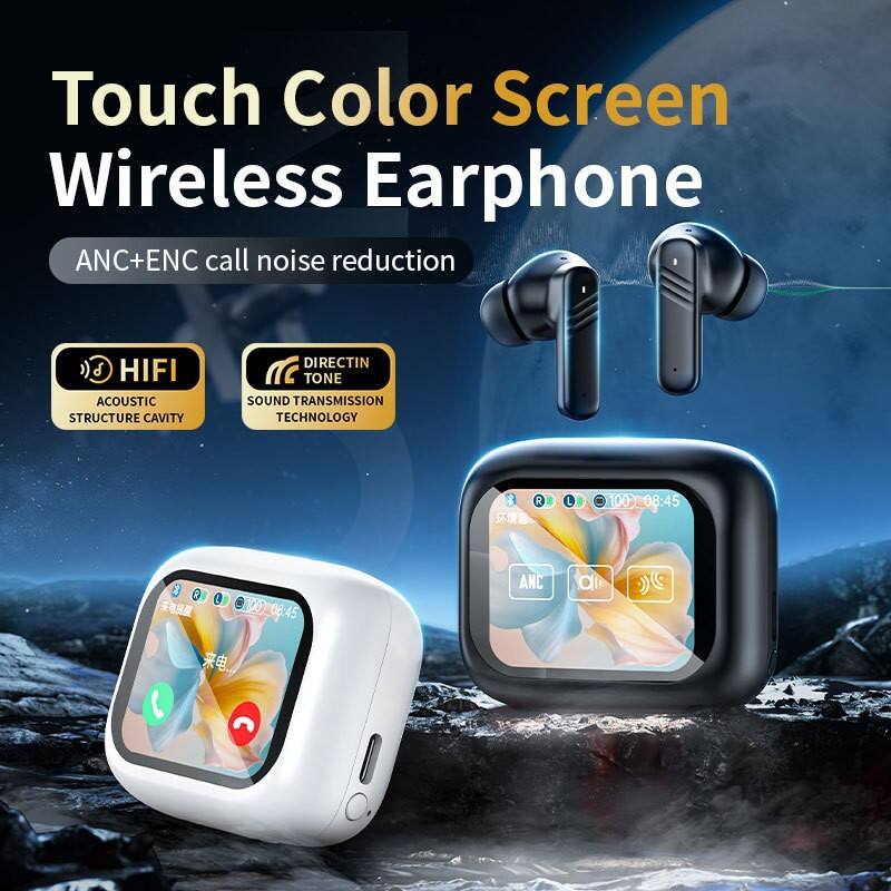 Touch Color Screen Wireless Earphone  
ANC+ENC call noise reduction  
HIFI ACOUSTIC STRUCTURE CAVITY  
DIRECTIN TONE SOUND TRANSMISSION TECHNOLOGY