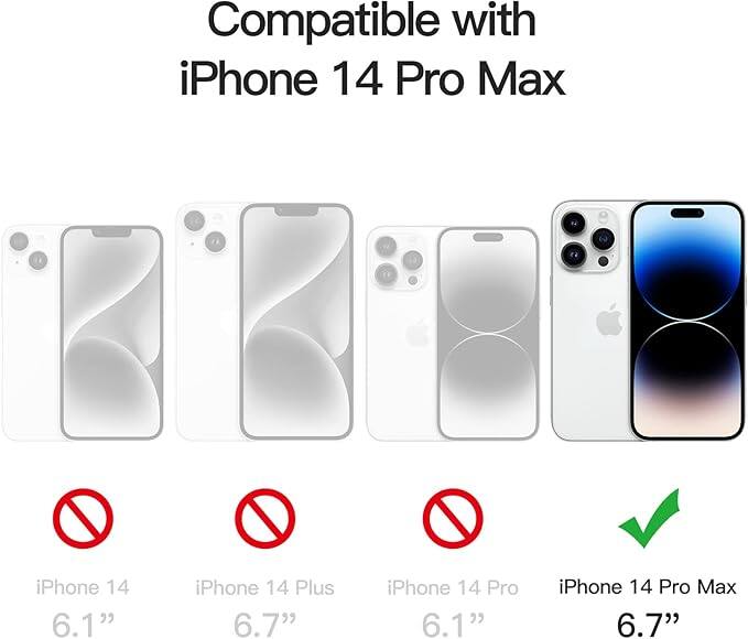 Compatible with iPhone 14 Pro Max

iPhone 14 6.1"
iPhone 14 Plus 6.7"
iPhone 14 Pro 6.1"
iPhone 14 Pro Max 6.7"