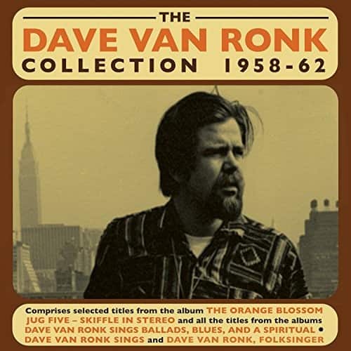 Dave Van Ronk - Dave Van Ronk Collection 1958-62  - COMPACT DISCS