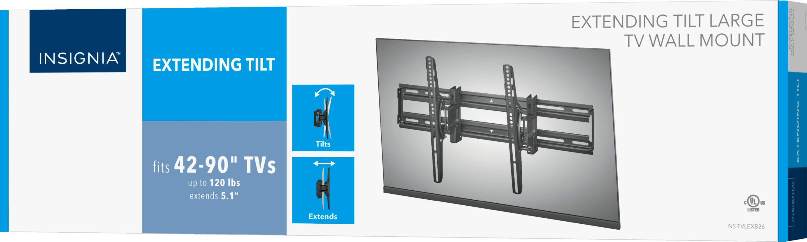 INSIGNIA EXTENDING TILT  
EXTENDING TILT LARGE TV WALL MOUNT  
fits 42-90" TVs up to 120 lbs extends 5.1"  
Tilts Extends  
G US LISTED NS-TVLEXB26