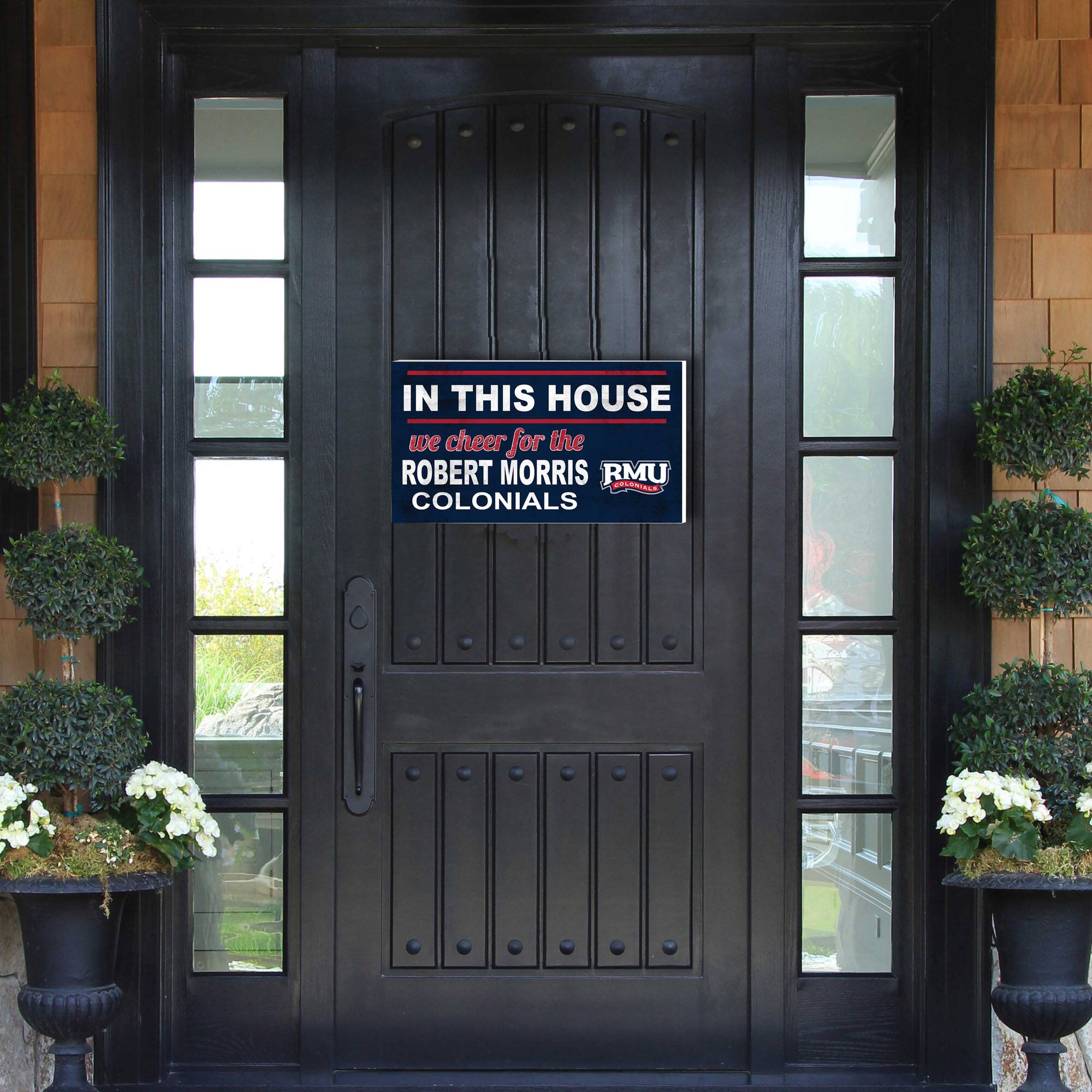 IN THIS HOUSE  
we cheer for the  
ROBERT MORRIS RMU COLONIALS