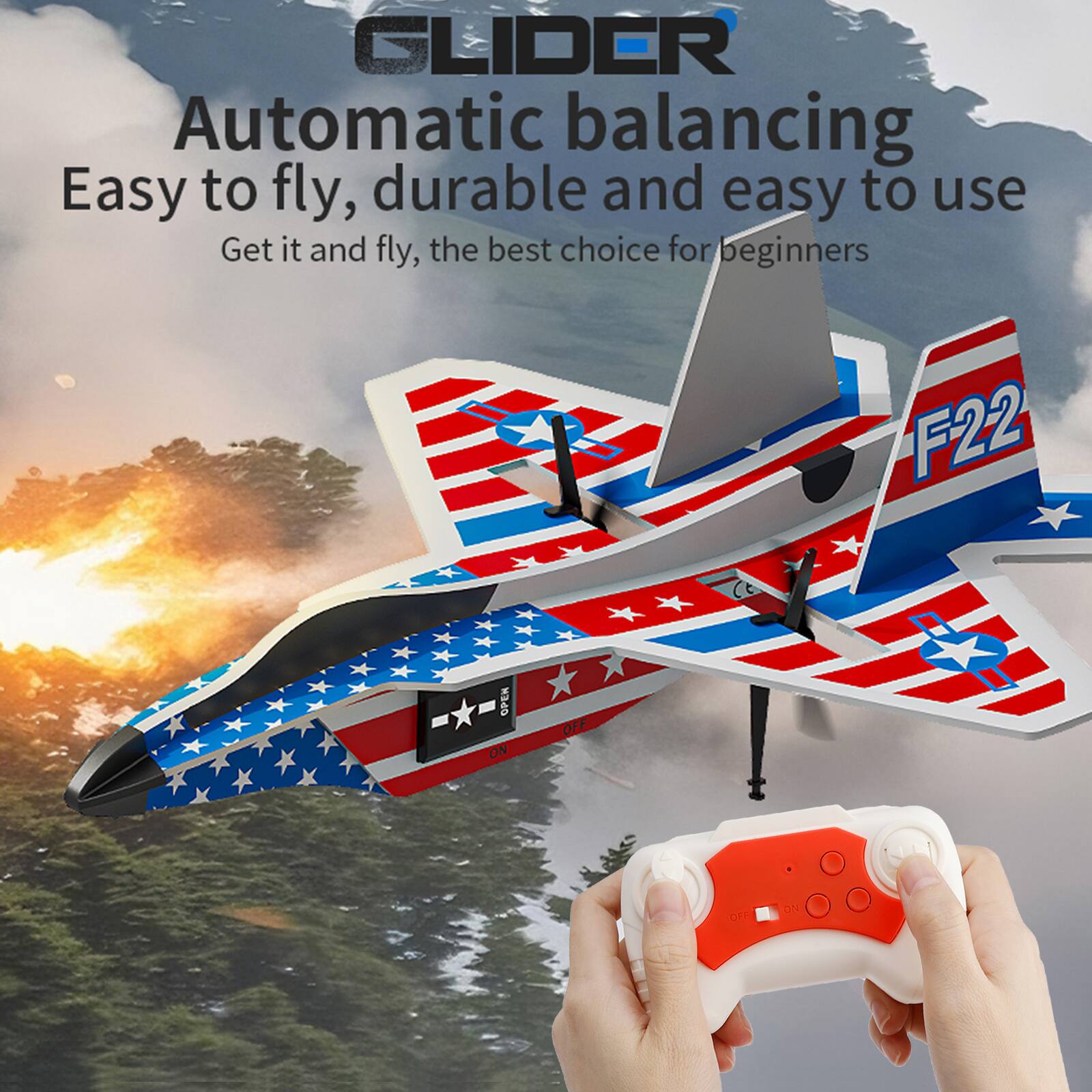 GLIDER Automatic balancing Easy to fly, durable and easy to use Get it and fly, the best choice for beginners

FF22

OPEN ON
OFF
OFF
ON