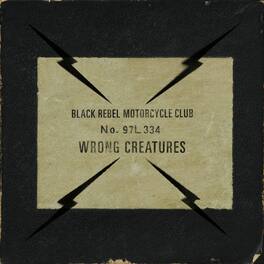 Black Rebel Motorcycle Club - Wrong Creatures - VINYL LP