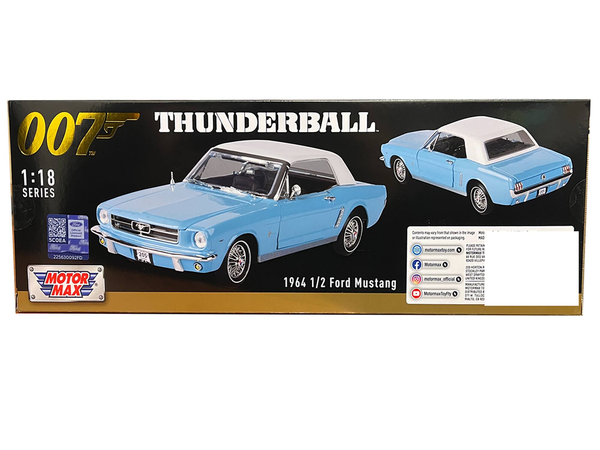 007 THUNDERBALL  
1:18 SERIES  
1964 1/2 Ford Mustang  

MOTOR MAX  

Contents may vary from that shown in the image or illustration represented on packaging  

motormaxtoy.com  
Motormax  
motormax_official  
MotormaxToyFy  

225630092FD
