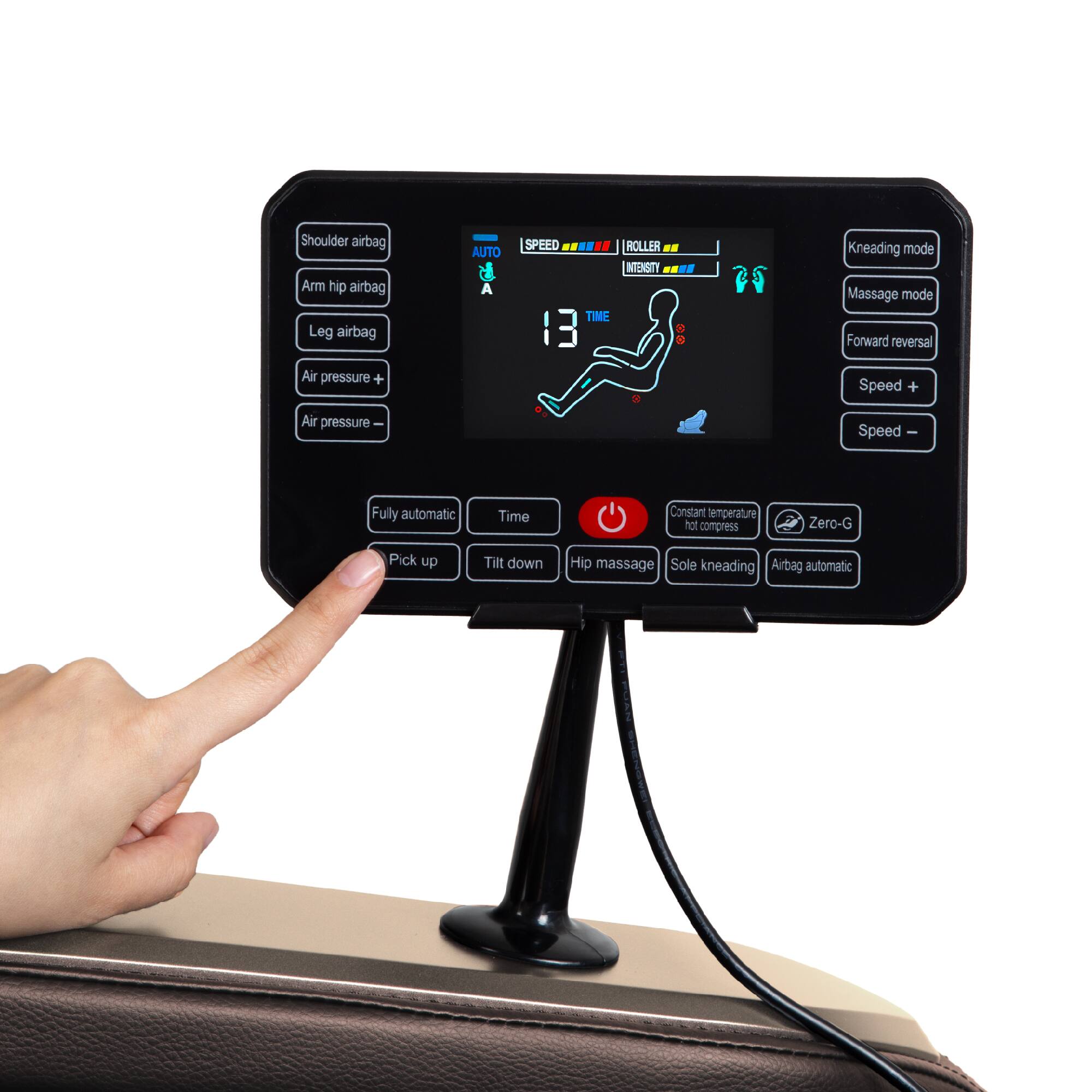 Shoulder airbag  
Arm hip airbag  
Leg airbag  
Air pressure +  
Air pressure -  

AUTO if A  
SPEED ROLLER INTENSITY TIME 13  

Kneading mode  
Massage mode  
Forward reversal  
Speed +  
Speed -  

Fully automatic  
Time  
Constant temperature hot compress  
Zero-G  
Pick up  
Tilt down  
Hip massage  
Sole kneading  
Airbag automatic