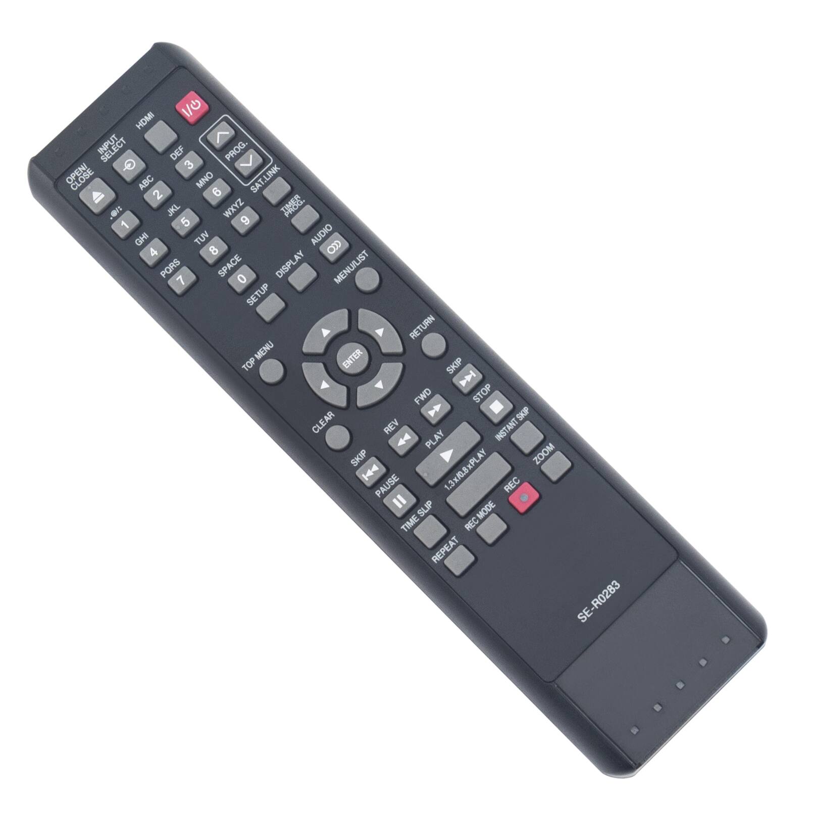 HDMI / INPUT 7 DEF 3 PROG. OPEN/ CLOSE ABC MNO SAT.LINK 2 9 "OI: JKL 5 MXYZ 6 , 1 GHI 4 TUV 8 AUDIO CCO PQRS 7 SPACE 0 DISPLAY MENU/LIST SETUP RETURN TOP MENU ENTER SKIP FWD STOP CLEAR SKIP REV PLAY INSTANT SKIP ZOOM PAUSE 1.3x/0.8x REC " SLIP MODE TIME REC REPEAT SE-R0283