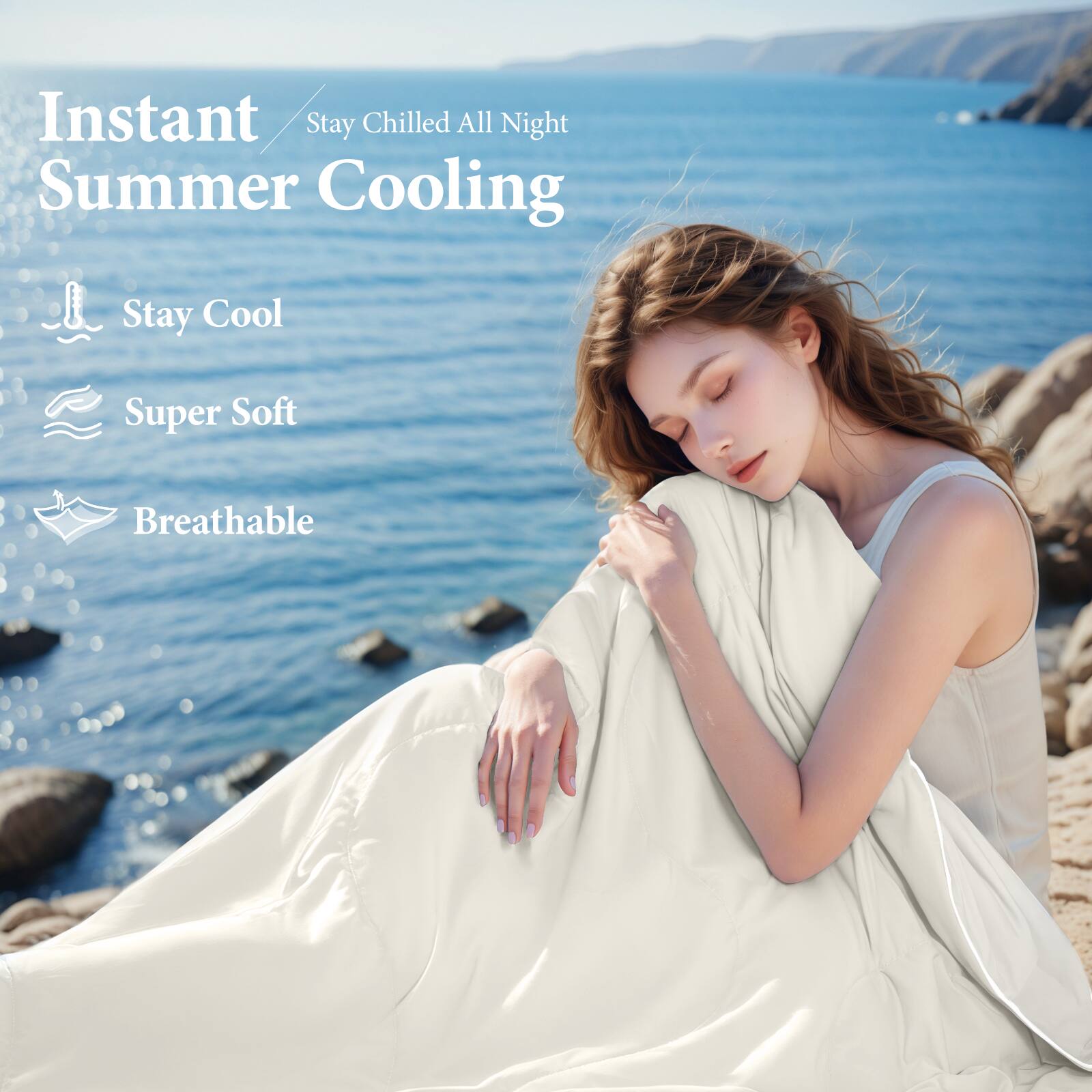 Instant Summer Cooling  
Stay Chilled All Night  

- Stay Cool  
- Super Soft  
- Breathable