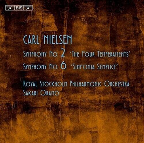 CARL NIELSEN  
SYMPHONY No. 2 'THE FOUR TEMPERAMENTS'  
SYMPHONY No. 6 'SINFONIA SEMPLICE'  
ROYAL STOCKHOLM PHILHARMONIC ORCHESTRA  
SAKARI ORAMO