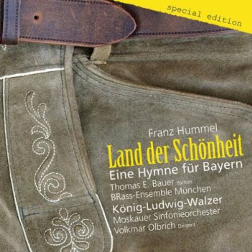 Hummel / Bauer / Brass-Esemble Munchen - Land Der Schonheit - Eine Hymne Fur Bayern  - COMPACT DISCS