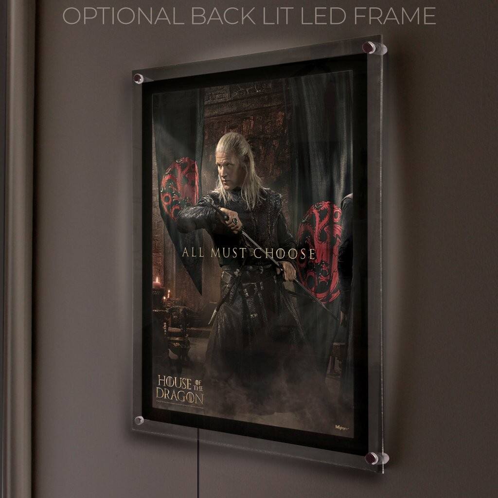 OPTIONAL BACK LIT LED FRAME

ALL MUST CHOOSE

HOUSE OF DRAGON
