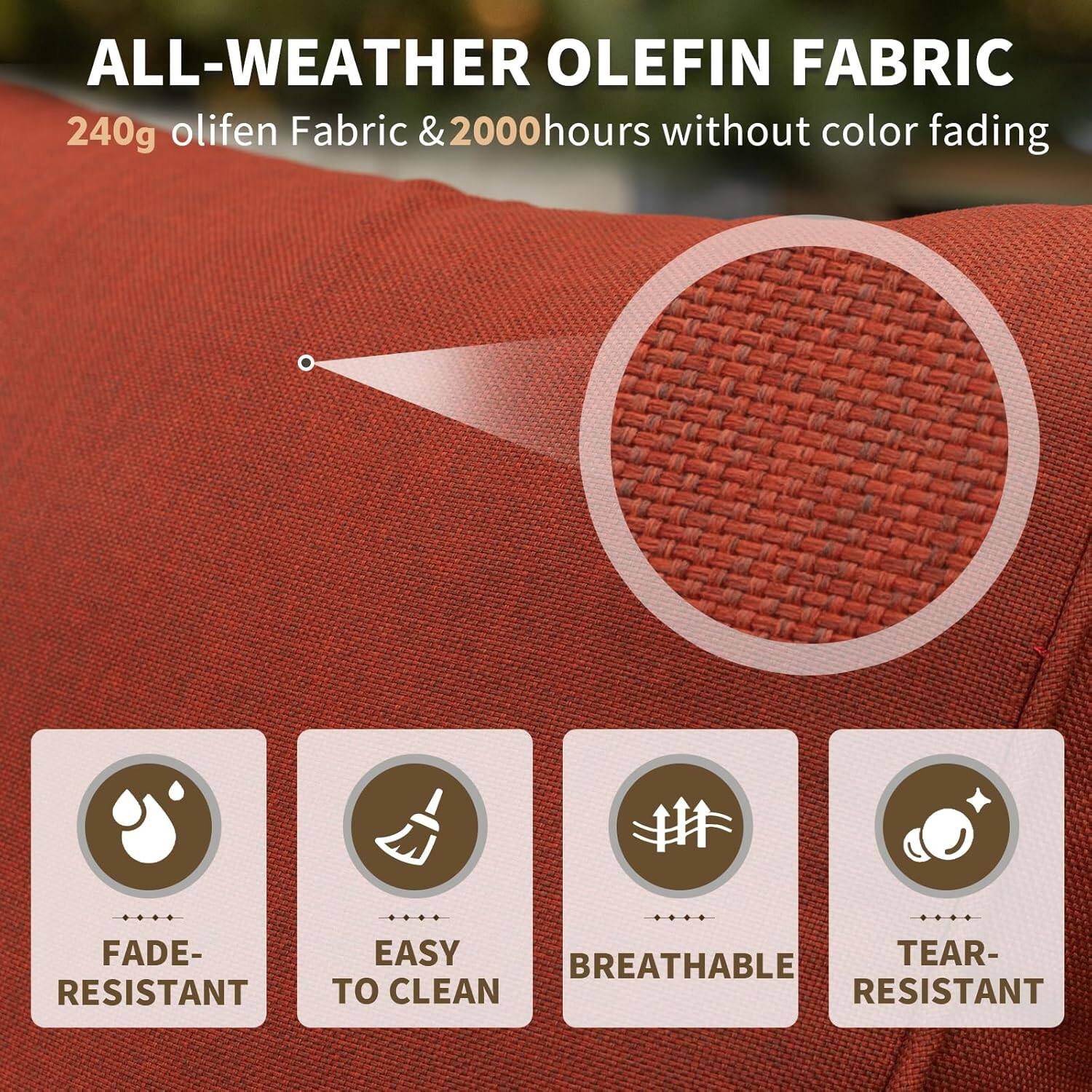 ALL-WEATHER OLEFIN FABRIC  
240g olifen Fabric & 2000 hours without color fading  

- FADE-RESISTANT  
- EASY TO CLEAN  
- BREATHABLE  
- TEAR-RESISTANT