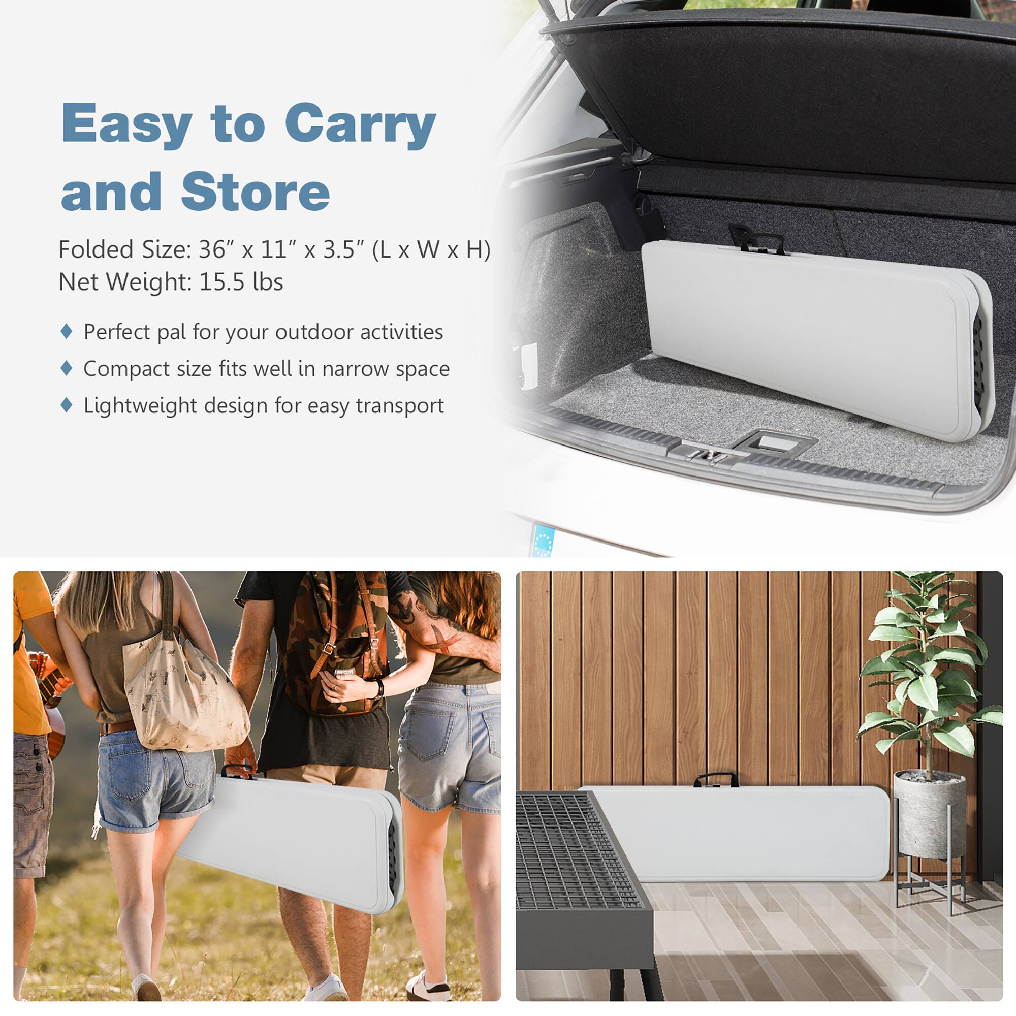 Easy to Carry and Store

Folded Size: 36" x 11" x 3.5" (L x W x H)
Net Weight: 15.5 lbs

- Perfect pal for your outdoor activities
- Compact size fits well in narrow space
- Lightweight design for easy transport