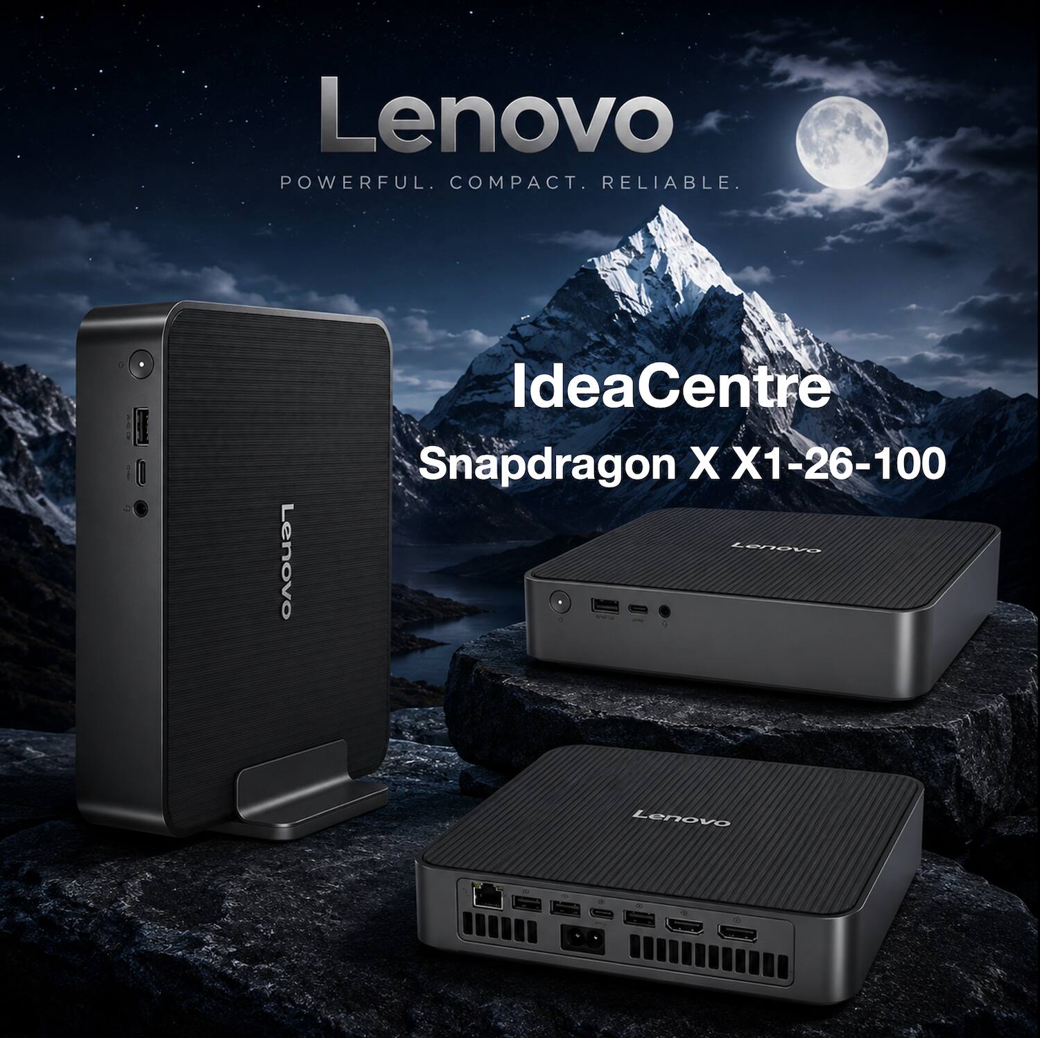 Lenovo POWERFUL. COMPACT. RELIABLE.  
Lenovo IdeaCentre Snapdragon X X1-26-100