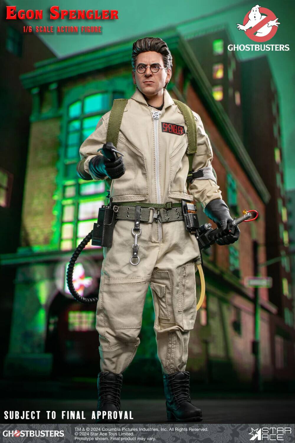 Egon Spengler  
1/6 Scale Action Figure  
Ghostbusters  
Spengler  
Subject to Final Approval  
TM & © 2024 Columbia Pictures Industries, Inc. All Rights Reserved.  
Ghostbusters 2024 Star Ace Toys Limited.  
Prototype shown. Final product may vary.  
Star Ace
