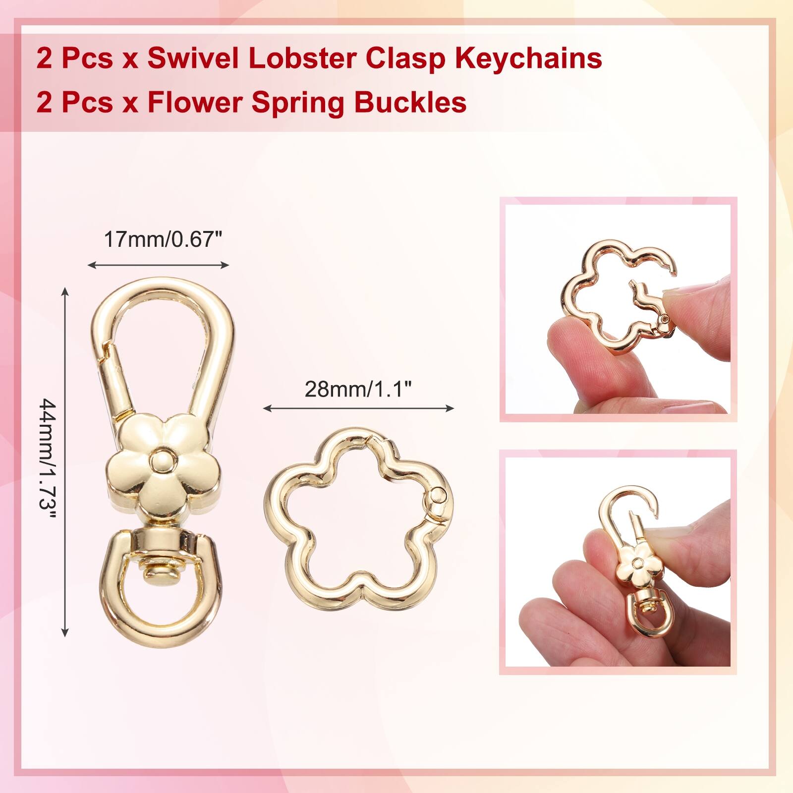 2 Pcs x Swivel Lobster Clasp Keychains  
2 Pcs x Flower Spring Buckles  
17mm/0.67"  
44mm/1.73"  
28mm/1.1"