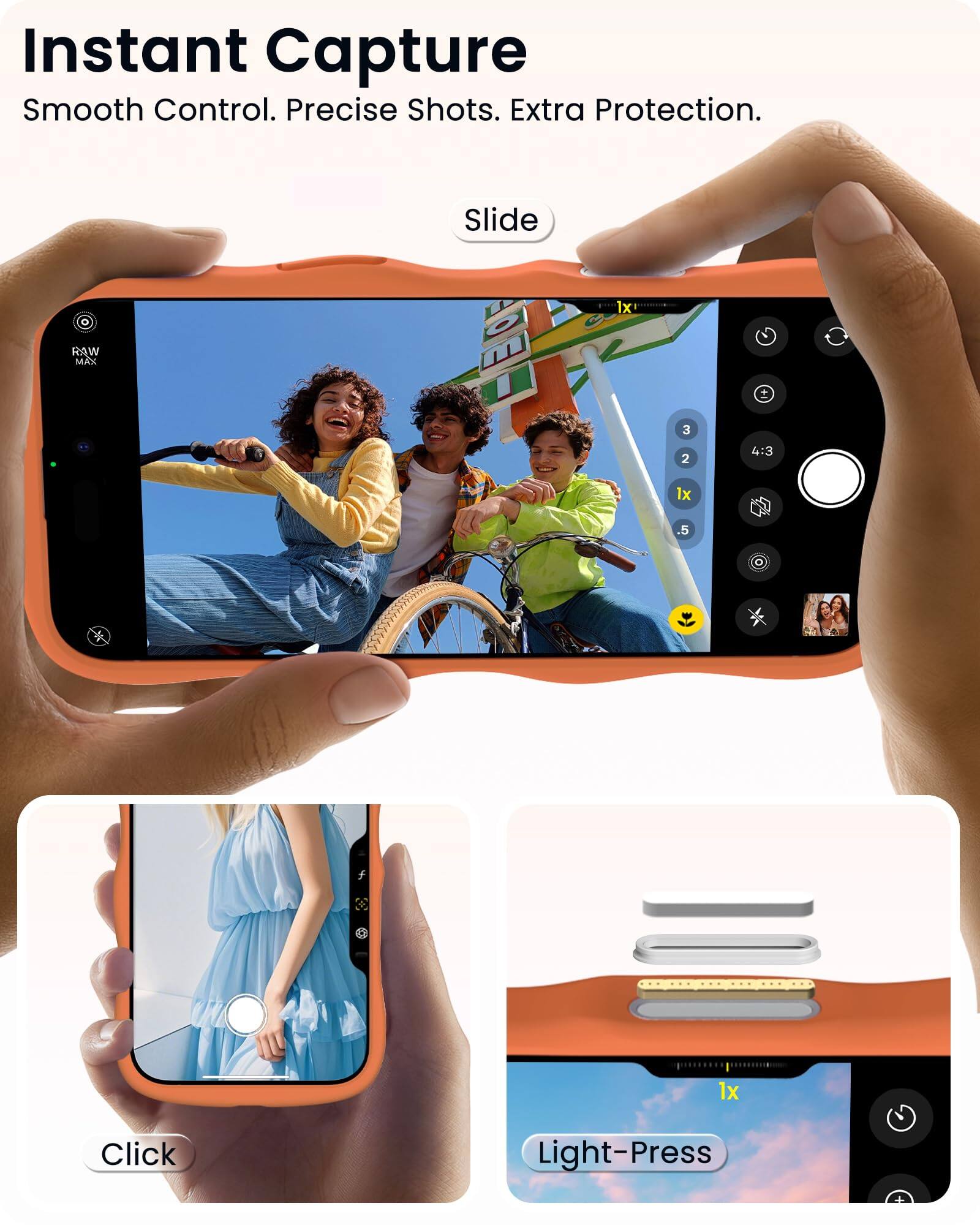 Instant Capture  
Smooth Control. Precise Shots. Extra Protection.  

Slide RAW MAX E 1x + 3 2 4:3 L 1x .5 K 1x  

Click Light-Press