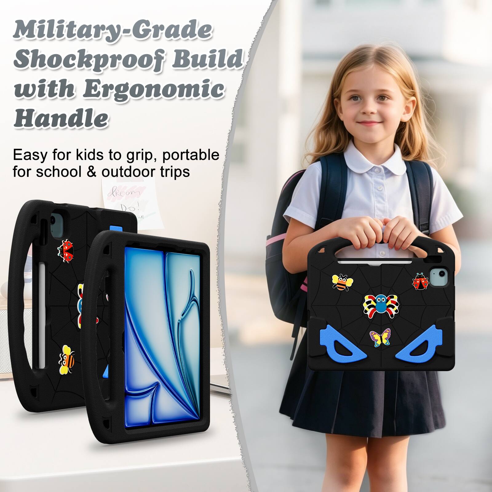 Military-Grade Shockproof Build with Ergonomic Handle  
Easy for kids to grip, portable for school & outdoor trips