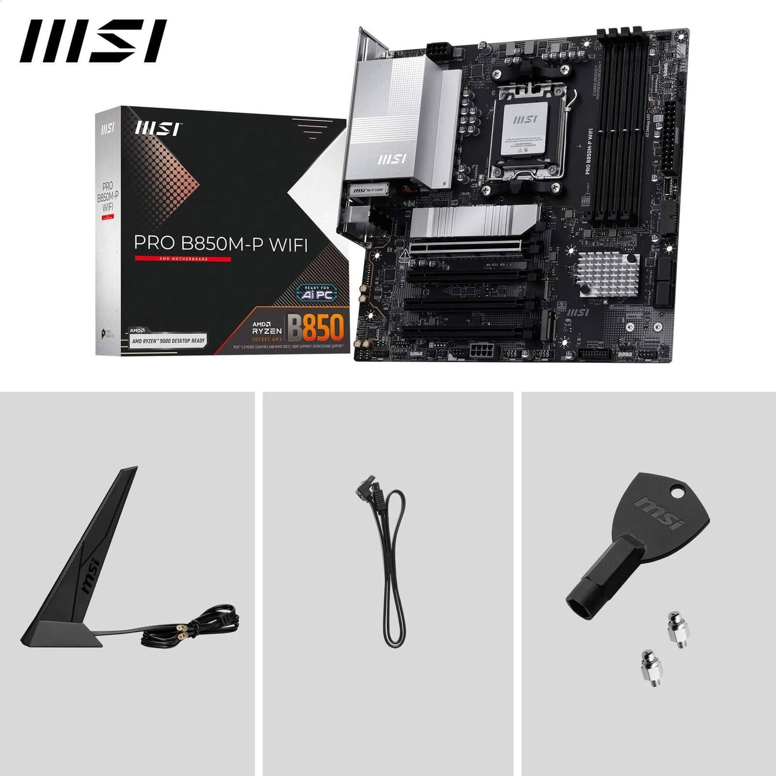 MSI PRO B850M-P WIFI  
AMD Ryzen 5000 Desktop Ready  
B850  
MSI