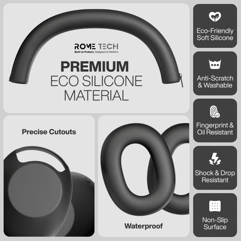 ROME TECH  
Built to Protect, Designed to Perform

PREMIUM ECO SILICONE MATERIAL

- Eco-Friendly Soft Silicone
- Anti-Scratch & Washable
- Precise Cutouts
- Fingerprint & Oil Resistant
- Shock & Drop Resistant
- Waterproof
- Non-Slip Surface