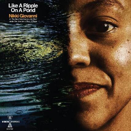 Like A Ripple On A Pond
Nikki Giovanni & The New York Corrny Chci
with The Life of Ball v Digs
MODERN HARMONIC
M4