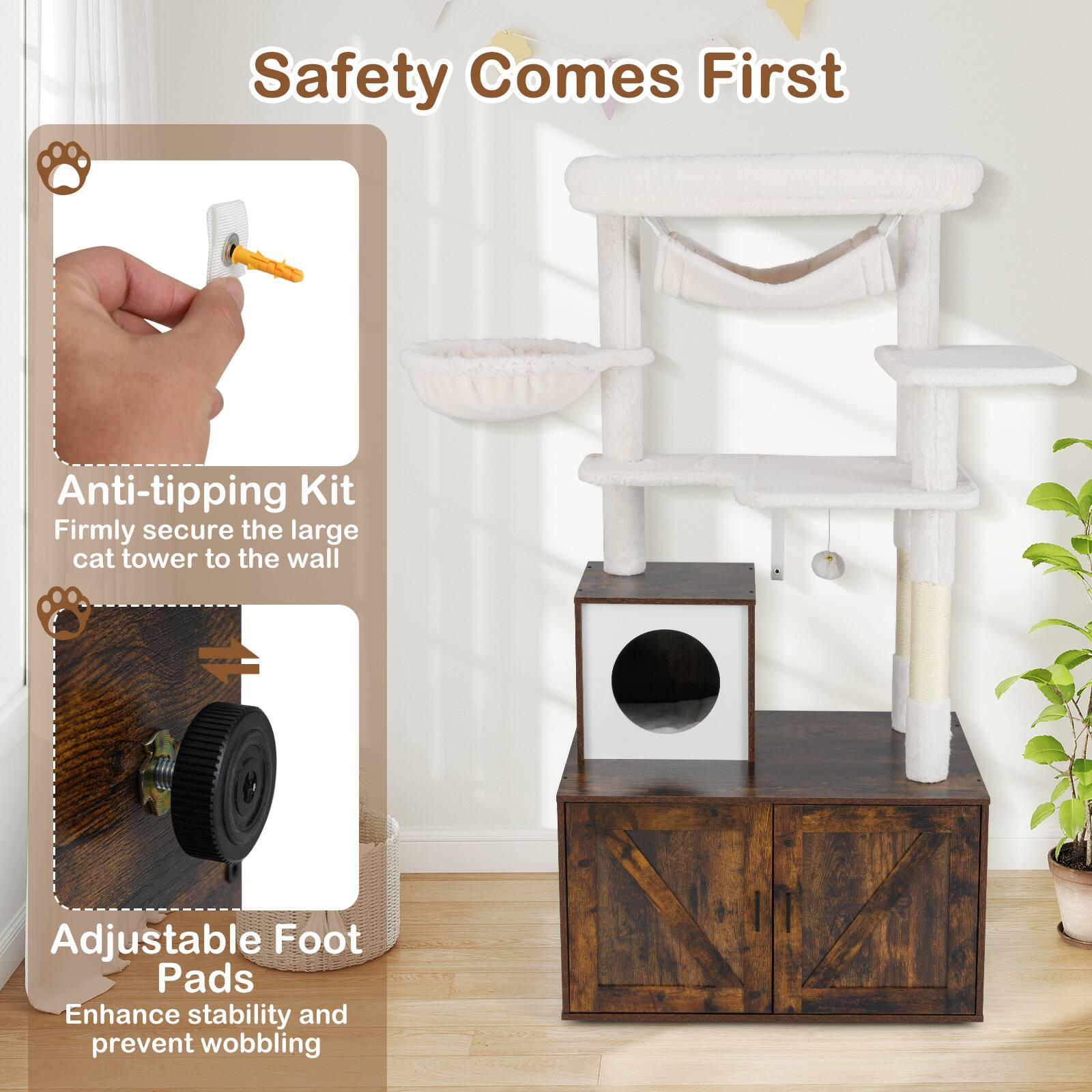 Safety Comes First

Anti-tipping Kit  
Firmly secure the large cat tower to the wall

Adjustable Foot Pads  
Enhance stability and prevent wobbling