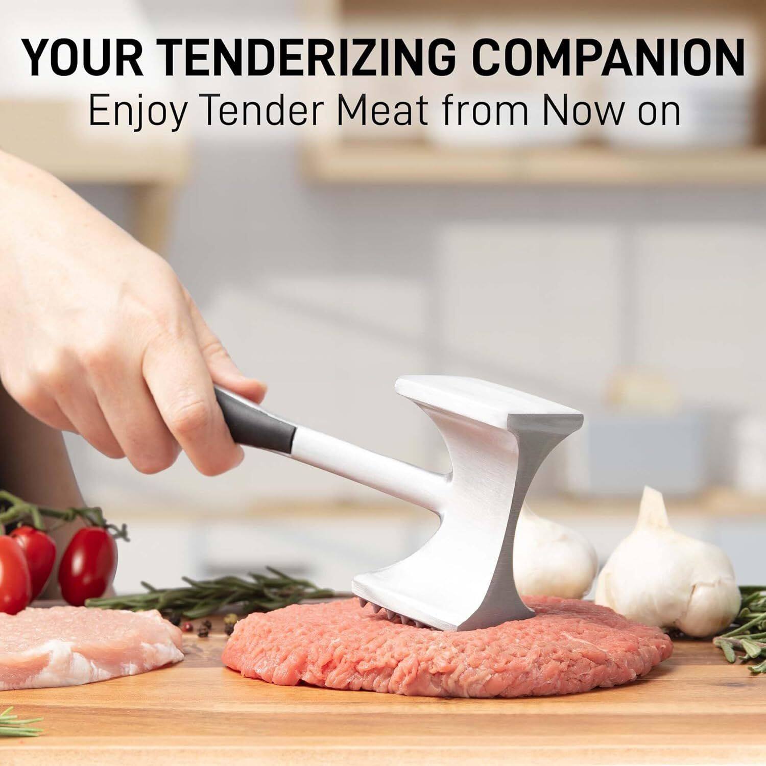 YOUR TENDERIZING COMPANION
Enjoy Tender Meat from Now on