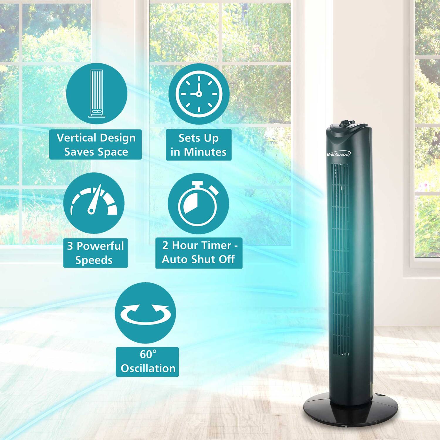 Vertical Design Saves Space  
Sets Up in Minutes  
3 Powerful Speeds  
2 Hour Timer - Auto Shut Off  
60° Oscillation