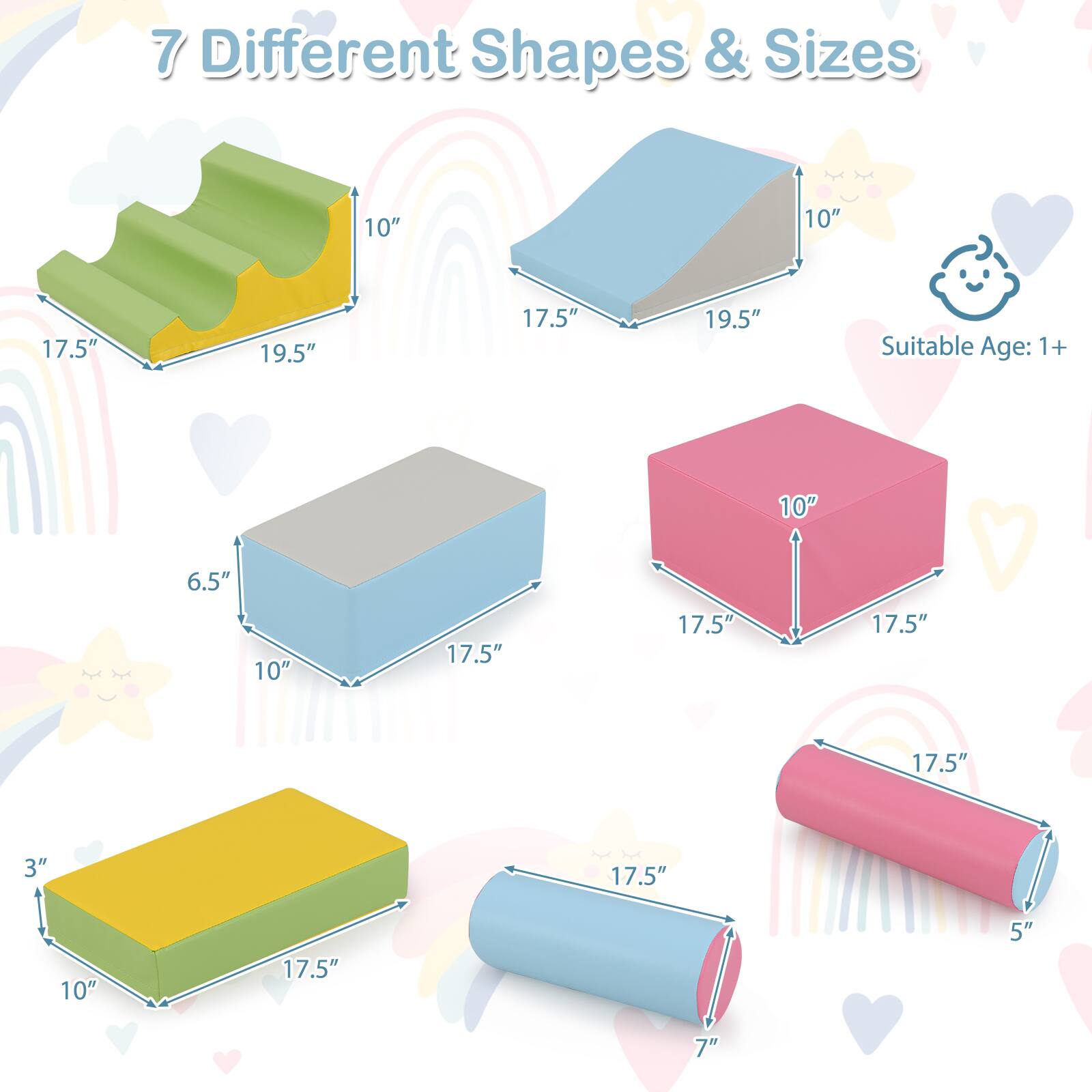 7 Different Shapes & Sizes

- 10" x 17.5" x 19.5"
- 10" x 17.5" x 19.5"
- 6.5" x 10" x 17.5"
- 10" x 17.5" x 17.5"
- 3" x 10" x 17.5"
- 17.5" x 17.5" x 17.5"
- 17.5" x 5" x 7"

Suitable Age: 1+