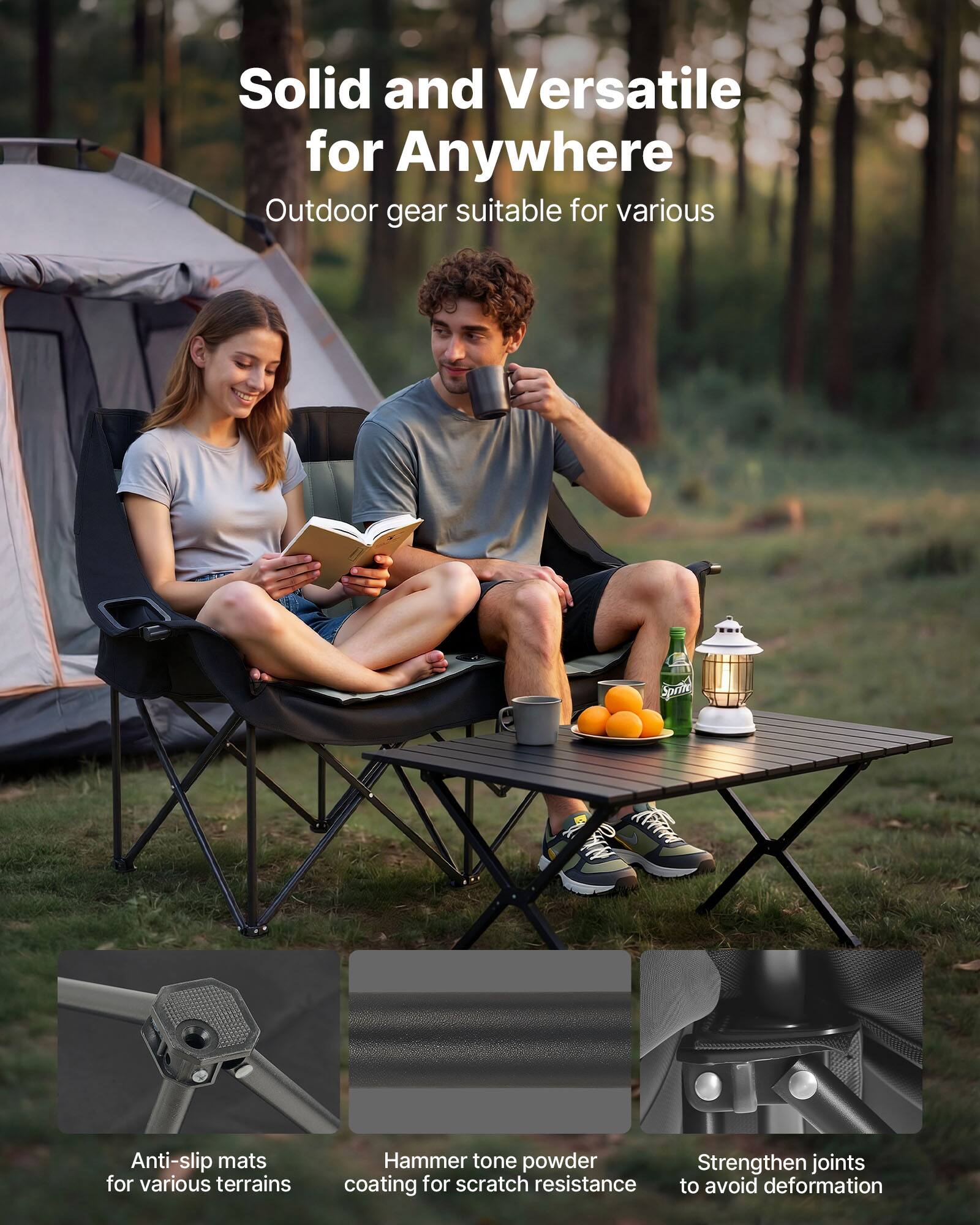Solid and Versatile for Anywhere  
Outdoor gear suitable for various terrains  

- Anti-slip mats for various terrains  
- Hammer tone powder coating for scratch resistance  
- Strengthen joints to avoid deformation