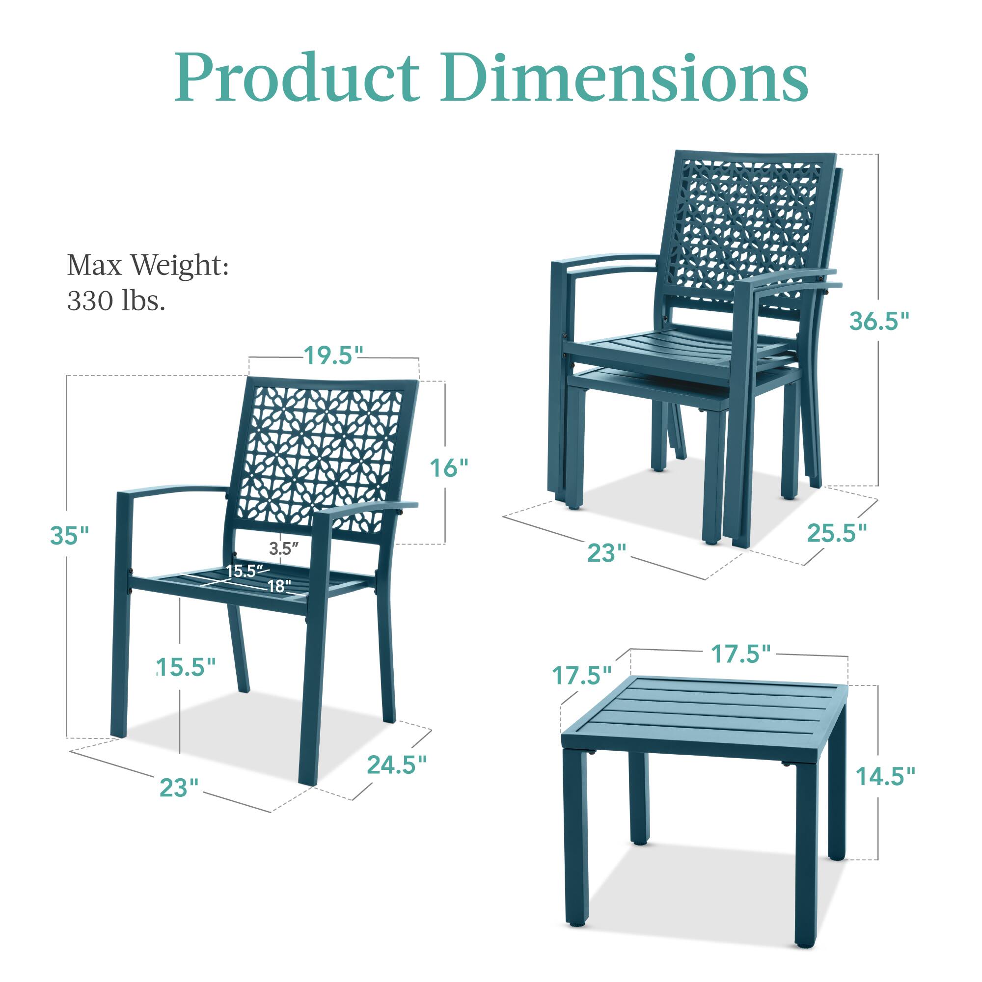 Product Dimensions

Max Weight: 330 lbs.

- Chair:
  - Height: 35"
  - Width: 19.5"
  - Depth: 23"
  - Seat Height: 18"
  - Seat Depth: 15.5"
  - Back Height: 36.5"
  - Armrest Height: 25.5"
  - Leg Width: 24.5"

- Table:
  - Height: 14.5"
  - Width: 17.5"
  - Depth: 17.5"