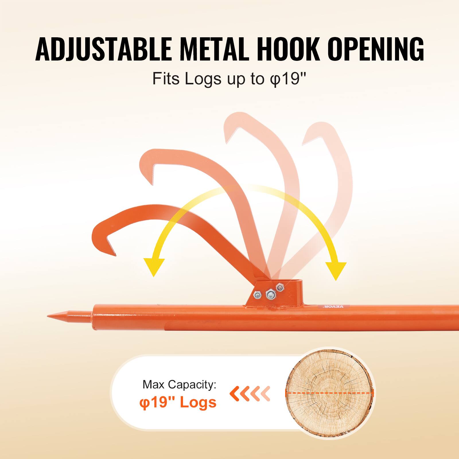 ADJUSTABLE METAL HOOK OPENING  
Fits Logs up to Ø19"  

Max Capacity: Ø19" Logs