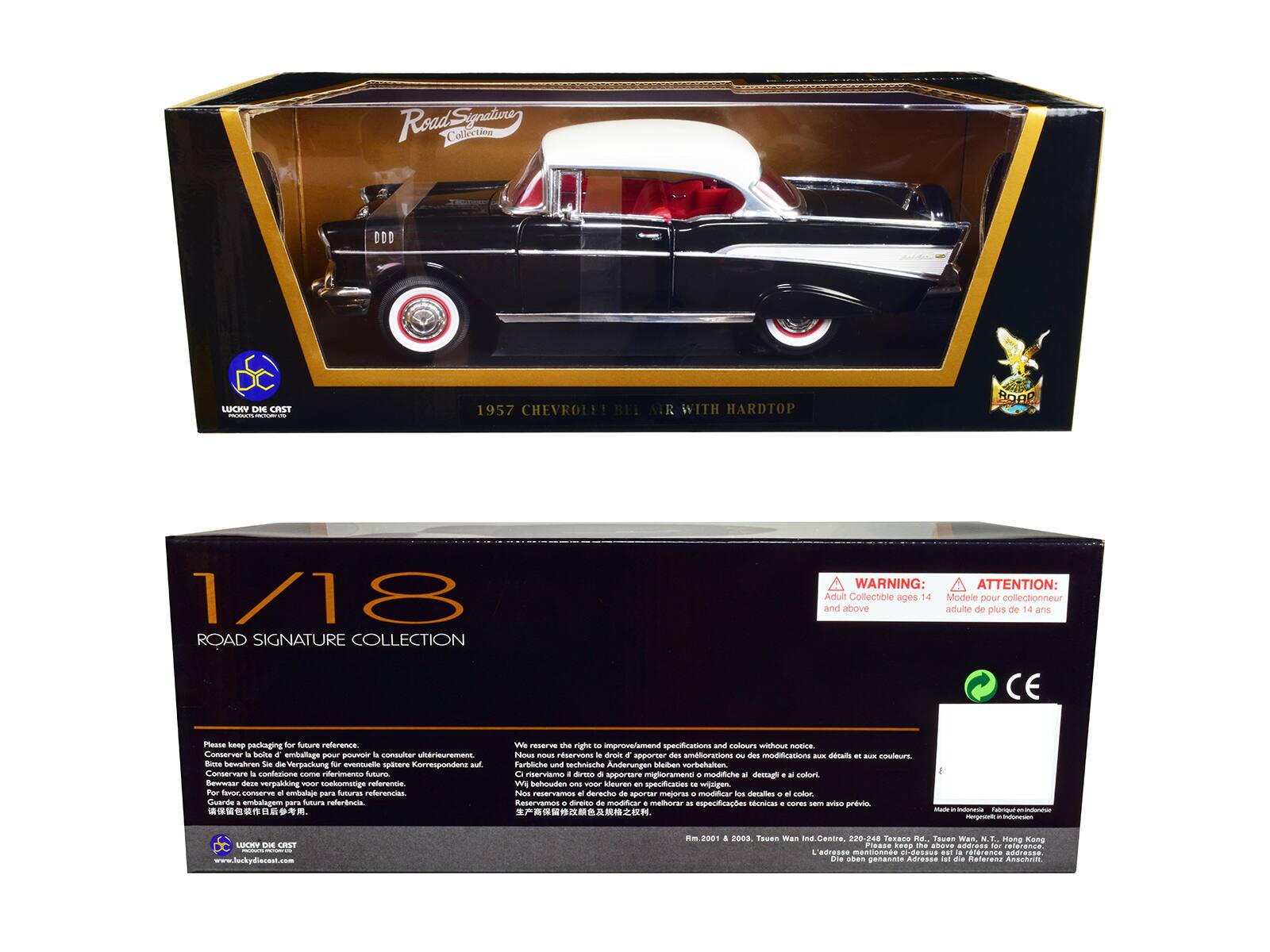 Road Signature Collection  
1/18 Road Signature Collection  
1957 Chevrolet Bel Air with Hardtop  

Warning:  
- Collectible ages 14 and above  
- Modèle pour collectionneur adulte de plus de 14 ans  

Please keep packaging for future reference  
- Conserver boîte d'emballage pour pouvoir la consulter ultérieurement  
- Bewaar deze verpakking voor toekomstige referentie  
- Por favor conserve el empaque para futuras referencias  

We reserve the right to improve/specifications and colours without notice  
- Nous nous réservons le droit d'apporter des améliorations, des modifications aux détails, - des couleurs  
- Wir behalten uns vor, Änderungen an den Spezifikationen und Farben vorzunehmen  
- We reserve the right to make improvements, modifications and color changes without notice  
- Nos reservamos el derecho de modificar los detalles y el color  
- 生产商保留修改规格及颜色之权利  

Made in Indonesia  
- Fabriqué en Indonésie  
- 202-248 Taxe Road, Tsuen Wan, N.T., Hong Kong