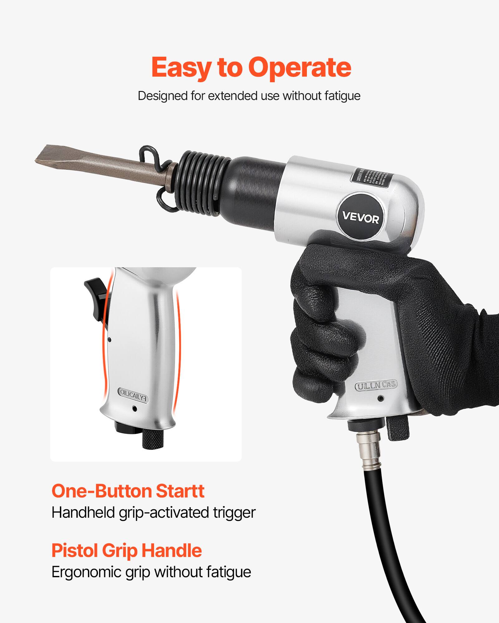 Easy to Operate  
Designed for extended use without fatigue  

One-Button Startt  
Handheld grip-activated trigger  

Pistol Grip Handle  
Ergonomic grip without fatigue