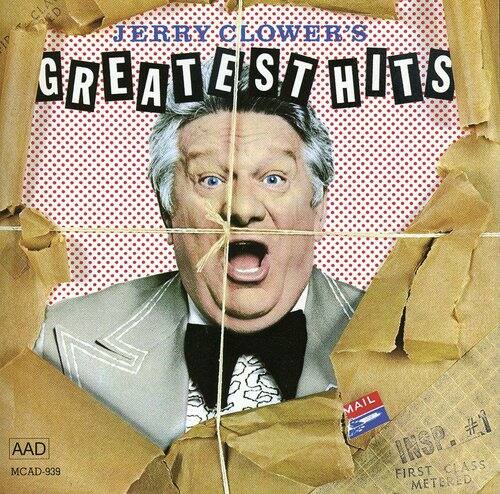 JERRY CLOWER'S  
GREATEST HITS  

AAD  
MCAD-939  

MAIL  
INSPI. #1  
FIRST CLASS  
METERED